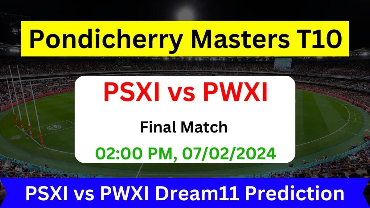 PSXI vs PWXI Dream11 Prediction Today Match