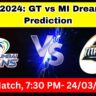 IPL 2024: GT vs MI Dream11 Prediction Today Match