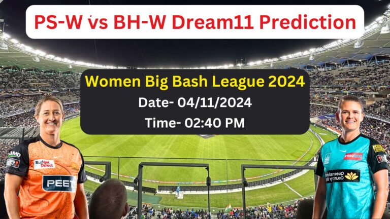 PS-W vs BH-W Dream11 Prediction Today Match, PS-W vs BH-W Dream11 Team Prediction, Perth Women vs Brisbane Women Dream11 Team, Women Big Bash League 2024